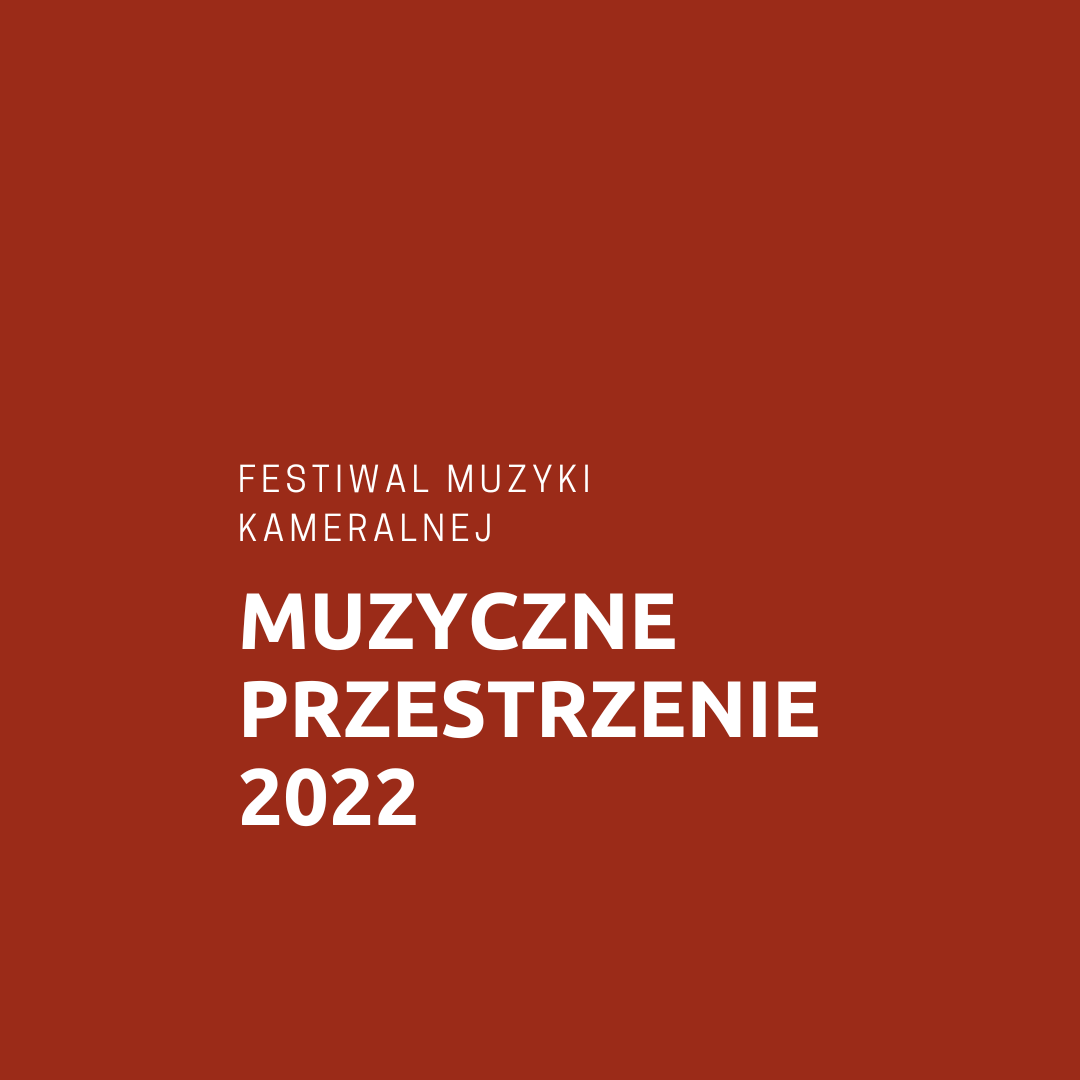 Muzyczne Przestrzenie 2022