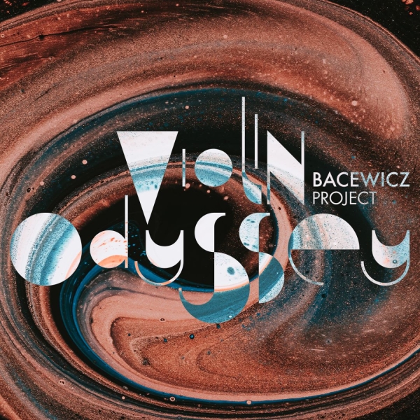 Violin Odyssey / Bacewicz Project